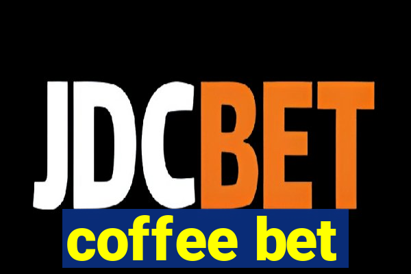 coffee bet